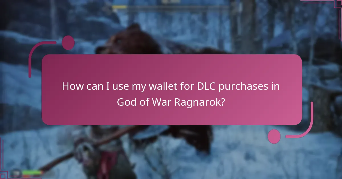 What payment methods are supported for DLC purchases?