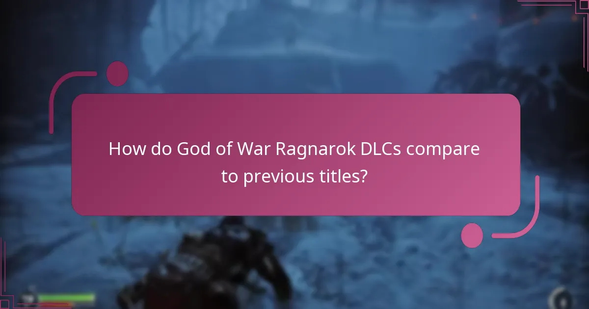 What are the benefits of each God of War Ragnarok DLC?