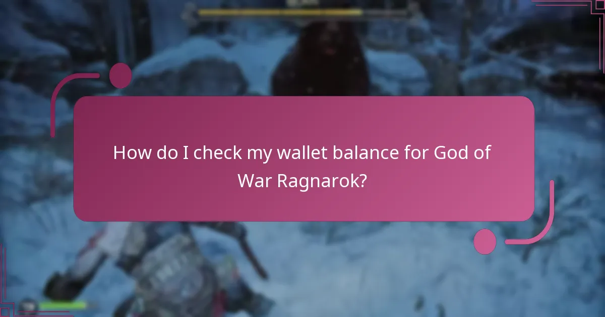 How do I check my wallet balance for God of War Ragnarok?