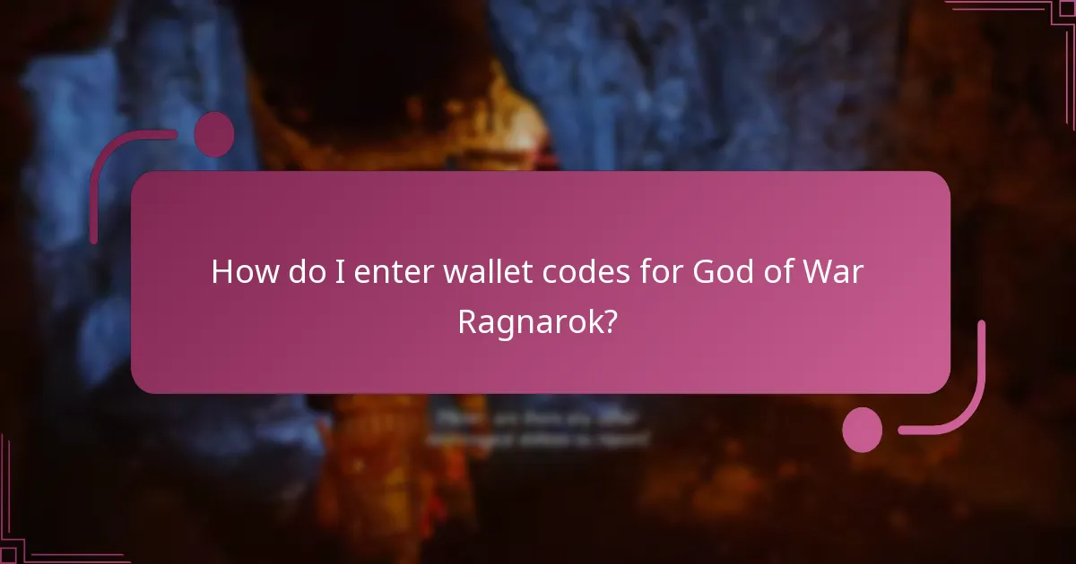How do I enter wallet codes for God of War Ragnarok?