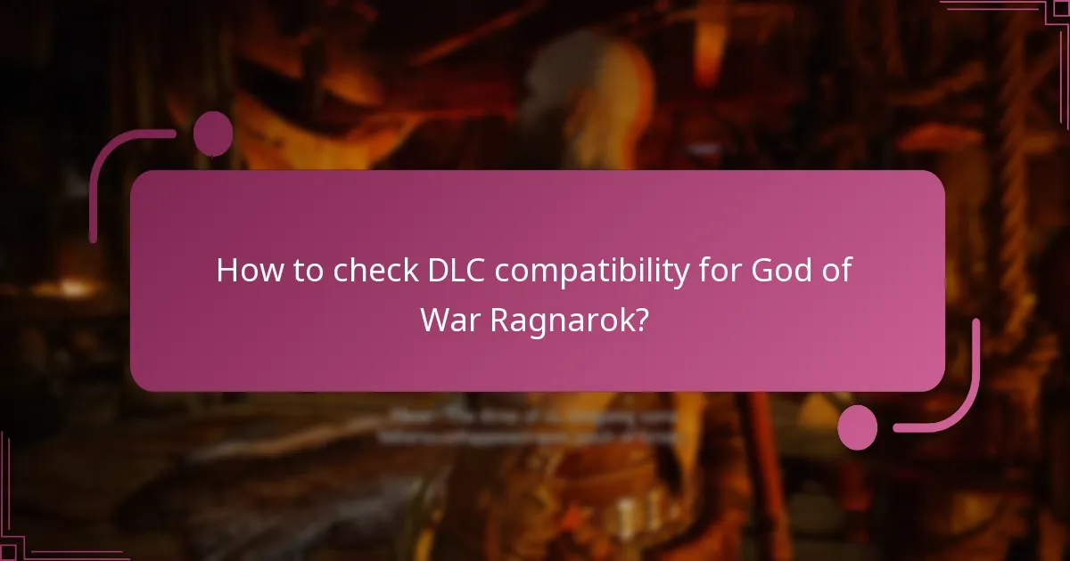 How to check DLC compatibility for God of War Ragnarok?
