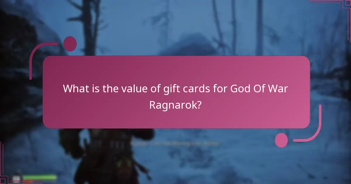 What is the value of gift cards for God Of War Ragnarok?