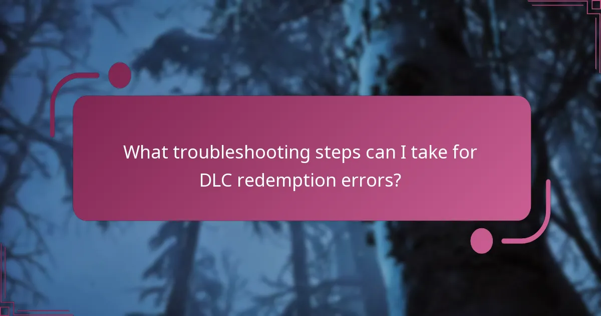 What are the requirements for successful DLC redemption?