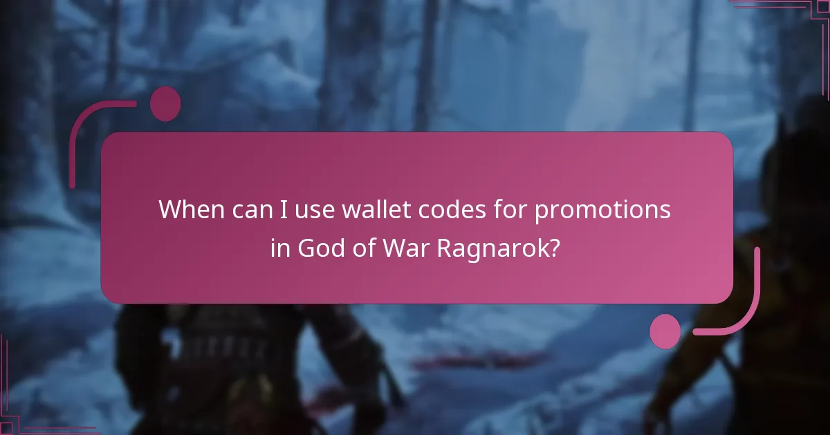 When can I use wallet codes for promotions in God of War Ragnarok?